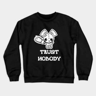 Trust Nobody Grumpy Voodoo Bunny Crewneck Sweatshirt